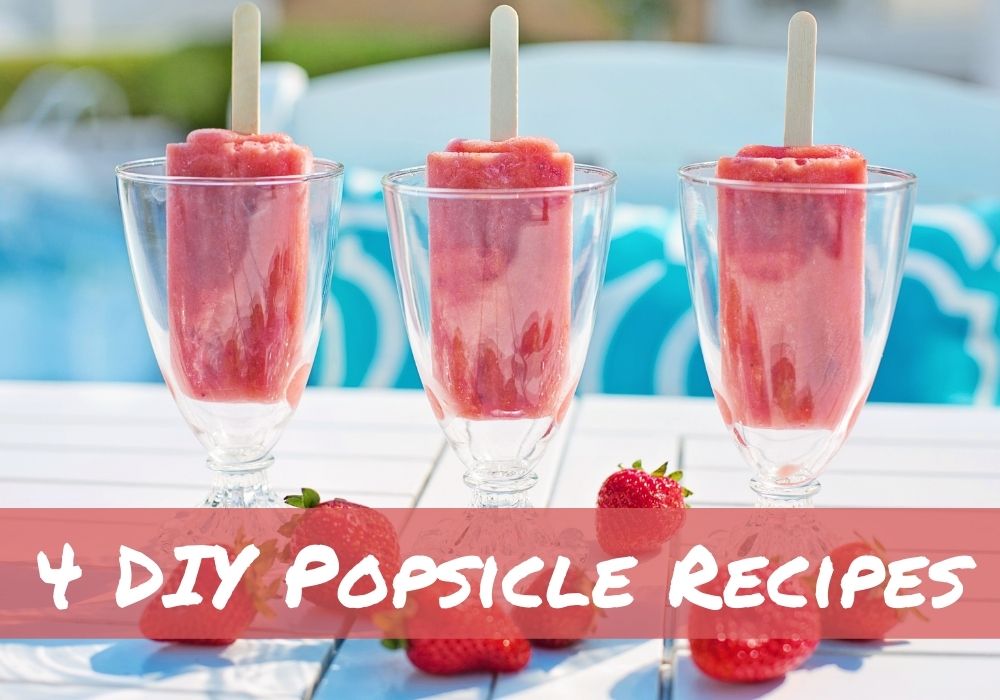 4 DIY Popsicles Recipes