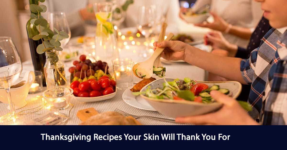 Thanksgiving Recipes: Healthy Skin Edition