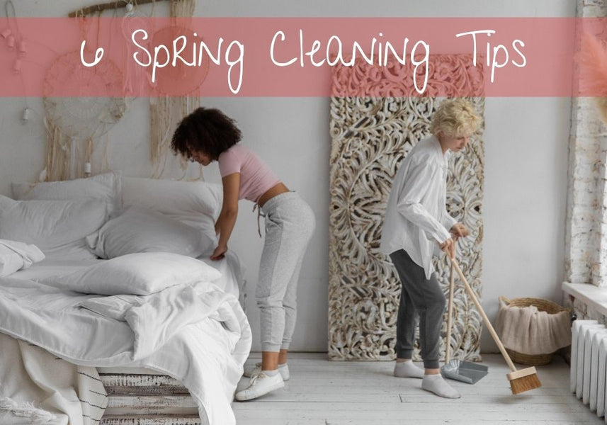 6 Spring Cleaning Tips