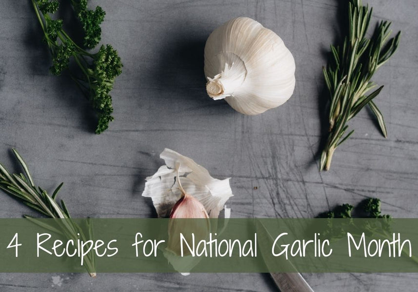 4 Recipes for National Garlic Month