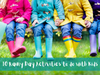 10 Rainy Day Activities to do with Kids